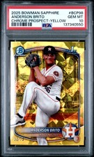 2025 BOWMAN SAPPHIRE EDITION CHROME PROSPECTS YELLOW ANDERSON BRITO 30/75 PSA 10
