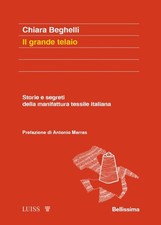 Il grande telaio. Storie e segreti della manifattura tessile italiana [Paperback