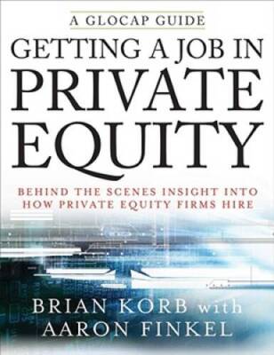 Getting a Job in Private Equity: Behind the Scenes Insight into How Priva - GOOD