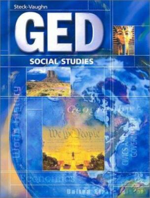 Steck-Vaughn Ged Ser.: Steck-Vaughn GED Social Studies by Raintree Steck-Vaughn