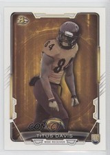 2015 Bowman Rookies Titus Davis #98 5v6