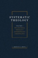 Systematic Theology, Volume One | Morton H. Smith | Taschenbuch | Englisch