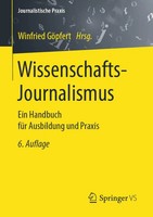 Wissenschafts-Journalismus Ein Handbuch FüR Ausbildung Und Praxis GöPfert Buch