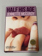 Product Image: JENNETTE MCCURDY Half His Age SIGNED First 1st Edition Hardcover
