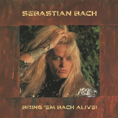 Sebastian Bach - Bring 'Em Bach Alive (Translucent Blonde Yellow Vinyl/Limited E