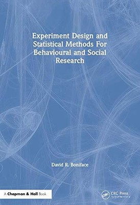 Experiment Design and Statistical Methods For Behavioural and So
