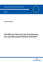 Die Rolle Der Bafin Bei Der Durchsetzung Des Versicherungsrechtlichen...