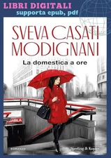 La domestica a ore 2025 Sveva Casati Modignani (Italiano)