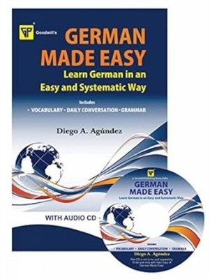 German Made Easy: Learn German in an Easy and Systematic Way by Diego Aguindez