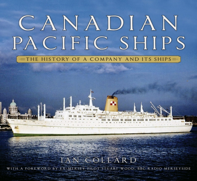 Canadian Pacific Ships by Ian Collard (Paperback Book)