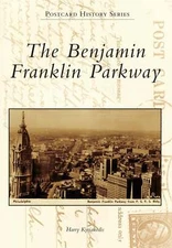 NEW Arcadia Publishing The Benjamin Franklin Parkway, PA 9781467121538 Postcard