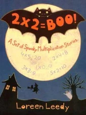 2 X 2= Boo!: A Set of Spooky Multiplication Stories by Loreen Leedy: New