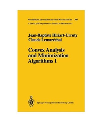Convex Analysis and Minimization Algorithms I: Fundamentals: Fundamentals, Lemar