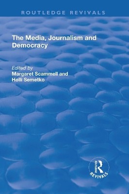 The Media, Journalism and Democracy - 9781138729612
