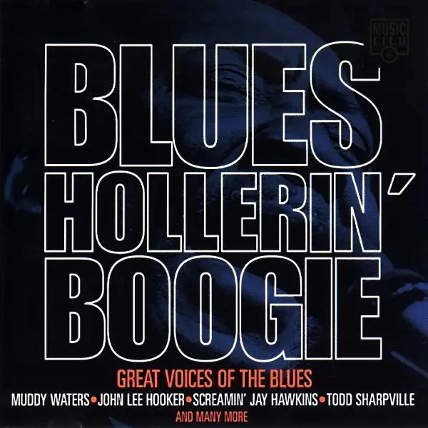 CD Isaac Scott, Muddy Waters, Tommy Tucker Blues Hollerin Boogie / Great Voice - Bild 1 von 1