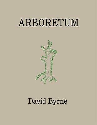 Arboretum by David Byrne (Hardcover, 2019)