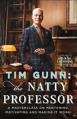 Tim Gunn: The Natty Professor: A Master Clas- Tim Gunn, 9781476780061, hardcover