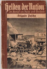„Brigade Pascha“ Georg Volkmann, 1935, NBV Neuer Buchverlag Dresden, Bd. 67