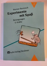 Experimente mit Spaß 2. Bewegungen und Kräf...