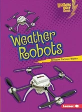 Weather Robots (Lightning Bolt Book..., Walske, Christi