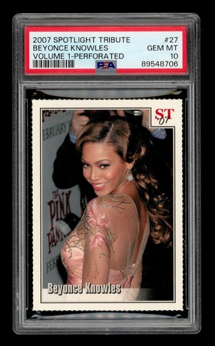 2007 Spotlight Tribute Volume 1-Perforated: # 27 Beyonce Knowles PSA 10 GEM MINT