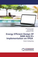 Amit Kumar Gupta (U. A.) | Energy Efficient Design Of Ram And It's...