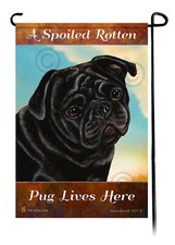 A Spoiled Rotten Black Pug Lives Here