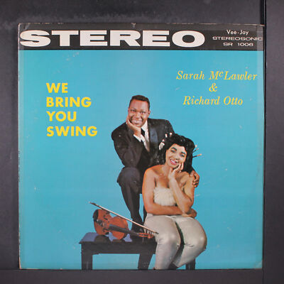SARAH MCLAWLER & RICHARD OTTO: we bring you swing VEE JAY 12