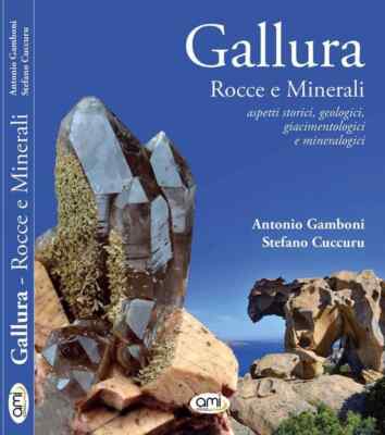 Gallura: Gesteine und Mineralien. Geologie Geschichte Lagerstätte Mineralogie. Sardinien