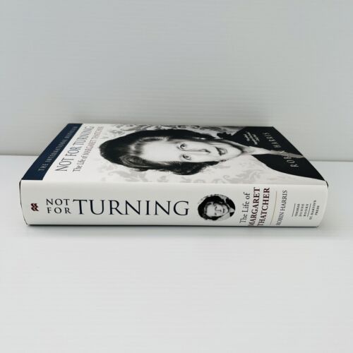 Margaret Thatcher Biography Not For Turning Hardcover by Robin Harris Freepost - Picture 4 of 15