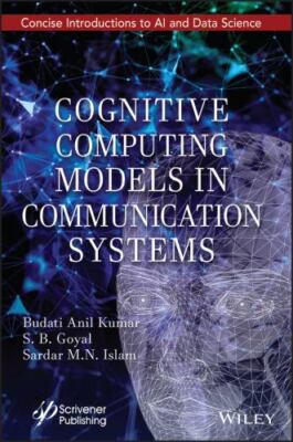 Cognitive Computing Models in Communication Systems, Hardcover by Kumar, Buda...