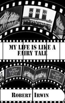 My Life is like a Fairy Tale by Robert Irwin (Paperback, 2019)