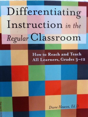 Differentiating Instruction in the Regular Classroom: How to Reach and Teach...