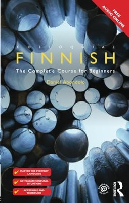 Colloquial Finnish: The Complete Course for Beginners ( - Paperback NEW Daniel A