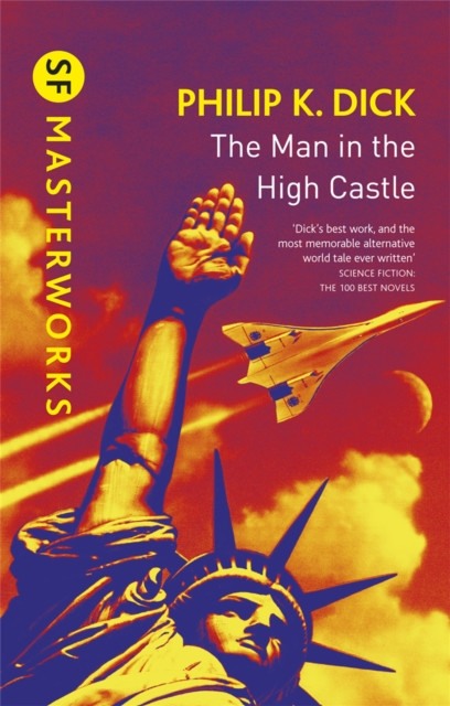 The Man In The High Castle by Philip K Dick (Hardback Book)