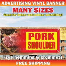 PORK SHOULDER Advertising Banner Vinyl Mesh Sign Butcher Shop Steak Beef Meat
