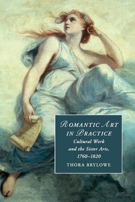 Romantic Art in Practice by Thora Brylowe - 9781108445115