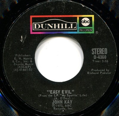 John Kay - Easy Evil (7'')