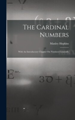 Hopkins - Cardinal Numbers  With An Introductory Chapter On Numbers Ge - X555z
