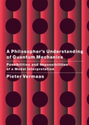 A Philosopher's Understanding of Quantum Mechanics : Possibilitie
