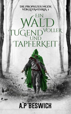 Ein Wald voller Tugend und Tapferkeit | Ein episches Dark-Fantasy-Abenteuer