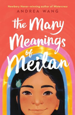 The Many Meanings of Meilan - Paperback / softback NEW Wang, Andrea 12/07/2022