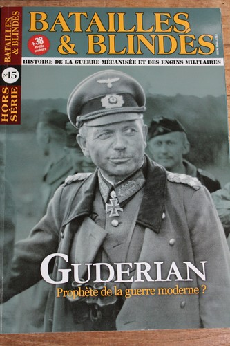 no heimdal batailles et blindés hs n° 15 panzer guderian