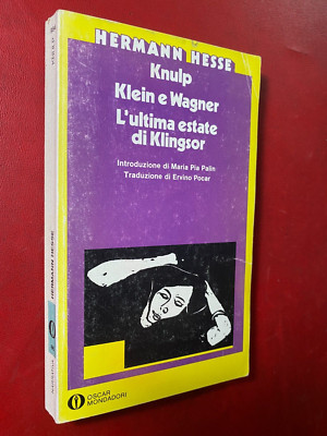 Hermann HESSE - KNULP + KLEIN E WAGNER + ULTIMA ESTATE Oscar Narrativa/86 (1980)