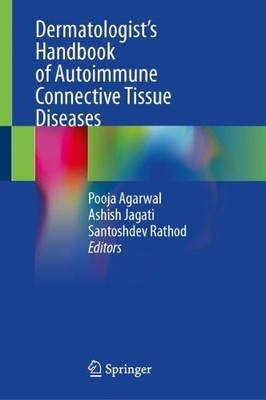 Dermatologists Handbook of Autoimmune Connective Tissue Dise... - 9789819505234