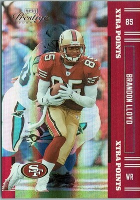 2005 Prestige Brandon Lloyd 79/125 Xtra Points #120 San Francisco 49ers