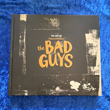 Dreamworks The Art of DreamWorks The Bad Guys...