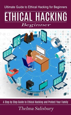 Ethical Hacking Beginner | Thelma Salisbury | Taschenbuch | Englisch | 2021