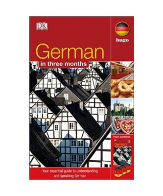 German In 3 Months: Your Essential Guide to Understanding and Speaking German, D