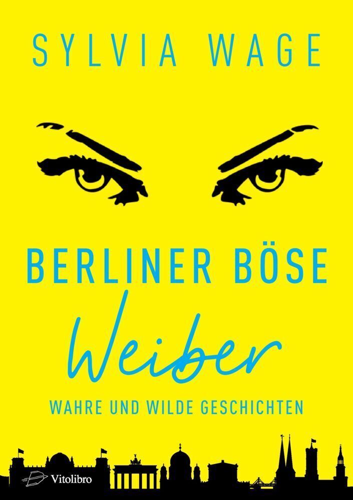 Thumbnail - Berliner Böse Weiber | Wahre Und Wilde Geschichten | Sylvia Wage |